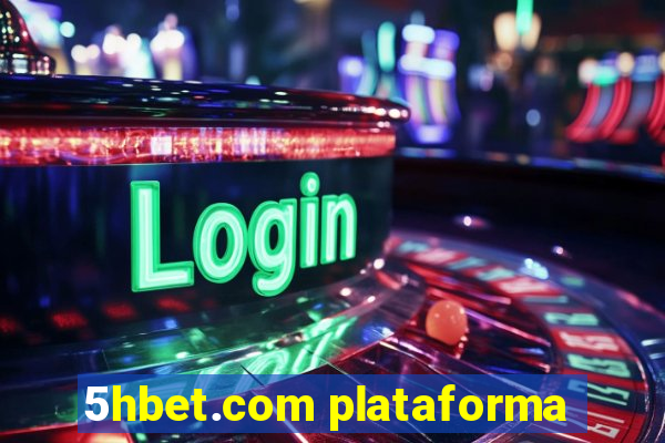 5hbet.com plataforma